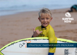 STRATEGIC PARTNERSHIPS PROGRAM Who We Are and What We Do “It Has Been Great Working with Surfing NSW