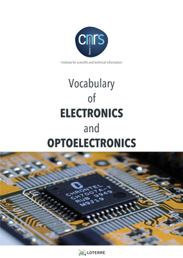 Vocabulary of ELECTRONICS and OPTOELECTRONICS Vocabulary of ELECTRONICS and OPTOELECTRONICS Version 1.1 (Last Updated: Oct