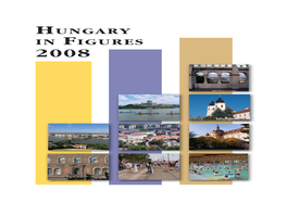 Hungary in Figures, 2008 Hungarian Central Statistical Office, 2009 37