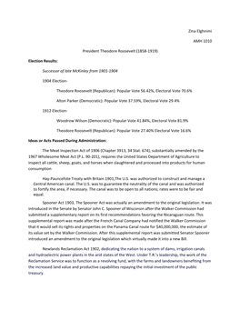 Zina Elghnimi AMH 1010 President Theodore Roosevelt (1858-1919) Election Results: Successor of Late Mckinley from 1901-1904 1