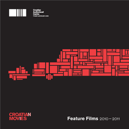 Feature Films 2010 – 2011