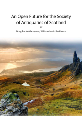 An Open Future for the Society of Antiquaries of Scotland by Doug Rocks-Macqueen, Wikimedian in Residence