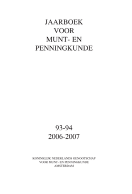 Jaarboek Voor Munt- En Penningkunde 93-94 2006-2007
