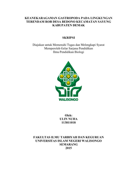 KEANEKARAGAMAN GASTROPODA PADA LINGKUNGAN TERENDAM ROB DESA BEDONO KECAMATAN SAYUNG KABUPATEN DEMAK SKRIPSI Diajukan Untuk Memen