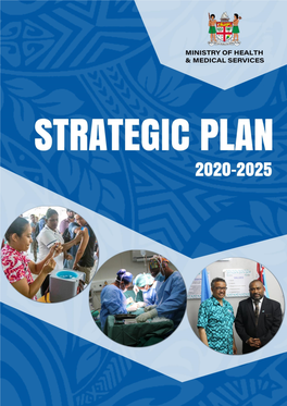 Strategic Plan 2020-2025, That Outlines Our New Strategic Priorities and Sets the Direction for the Ministry for the Next 5 Years