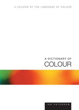 Dictionary of Colour : a Lexicon of the Language Of