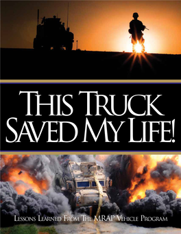 Lessons Learned from the MRAP Vehicle Program MRAP PROGRAM EVENTS and MILESTONES