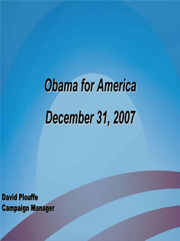 Obama for America December 31, 2007 Obama for America