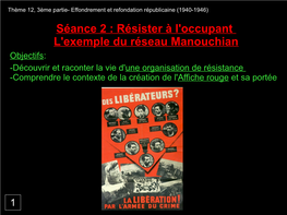 Séance 2 : Résister À L'occupant L'exemple Du Réseau Manouchian