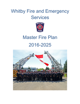 Whitby Fire and Emergency Services Master Fire Plan 2016-2025