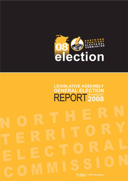 2008 Legislative Assembly Election and the Election Was Conducted on the Same Legislative Basis As the General Election in 2005