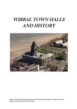 Wirral Town Halls and History