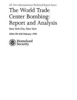 The World Trade Center Bombing: Report and Analysis New York City, New York USFA-TR-076/February 1993