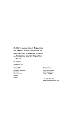 Mid-Term Evaluation of Regulation 80/2009 on a Code of Conduct for Computerised Reservation Systems and Repealing Council Regulation 2299/89