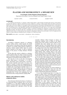 PLACEBO and NOCEBO EFFECT: a MINI-REVIEW Ivan Požgain, Zrinka Požgain & Dunja Degmečić Department of Psychiatry, University Hospital Centre Osijek, Osijek, Croatia