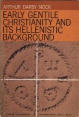 Early Gentile Christianity and Its Hellenistic Background