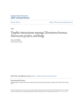 Trophic Interactions Among Chlorostoma Brunnea, Macrocystis Pyrifera, and Fungi Selena Mcmillan San Jose State University