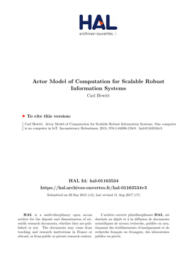 Actor Model of Computation for Scalable Robust Information Systems Carl Hewitt