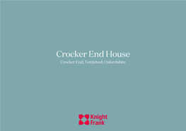 Crocker End House Crocker End, Nettlebed, Oxfordshire