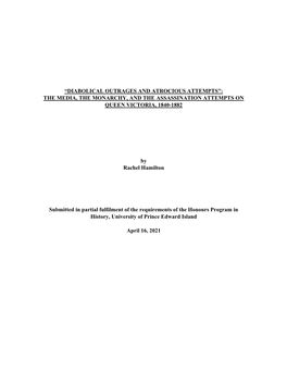 Diabolical Outrages and Atrocious Attempts”: the Media, the Monarchy, and the Assassination Attempts on Queen Victoria, 1840-1882