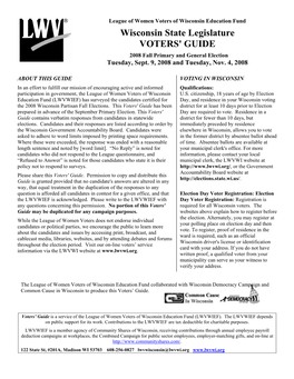 Wisconsin State Legislature VOTERS' GUIDE 2008 Fall Primary and General Election Tuesday, Sept