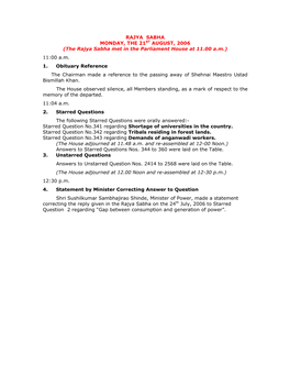 RAJYA SABHA MONDAY, the 21ST AUGUST, 2006 (The Rajya Sabha Met in the Parliament House at 11.00 A.M.) 11:00 A.M