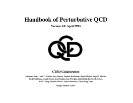 Handbook of Perturbative QCD Version 1.0: April 1993