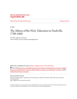 Education in Nashville, 1780-1860 Timothy Augustus Sweatman Western Kentucky University, Timothy.Sweatman@Gmail.Com