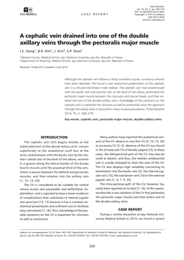 A Cephalic Vein Drained Into One of the Double Axillary Veins Through the Pectoralis Major Muscle J.E