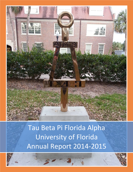 Tau Beta Pi Florida Alpha University of Florida Annual Report 2014-2015 Fellow Tau Bates