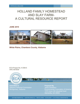 Holland Family Homestead and Slay Farm- a Cultural Resource Report