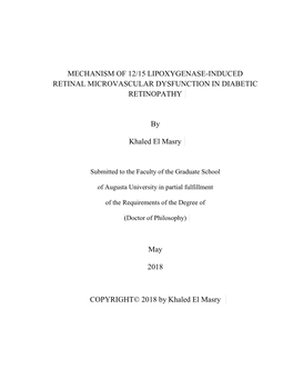 MECHANISM of 12/15 LIPOXYGENASE-INDUCED RETINAL MICROVASCULAR DYSFUNCTION in DIABETIC RETINOPATHY by Khaled El Masry May 2018 CO