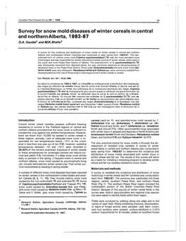 Survey for Snow Mold Diseases of Winter Cereals in Central and Northern Alberta, 1983-87 D.A