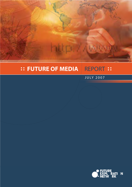 Future of Media Report 2007