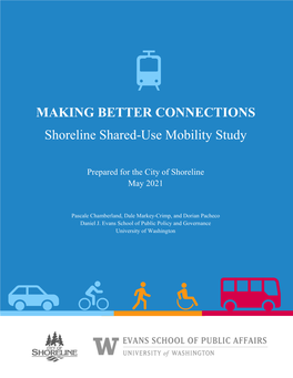 MAKING BETTER CONNECTIONS Shoreline Shared-Use Mobility Study