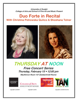 THURSDAY at NOON Free Concert Series Thursday, February 15 • 12:00 Pm Mackinnon Room 107 (Goldschmidt Room)