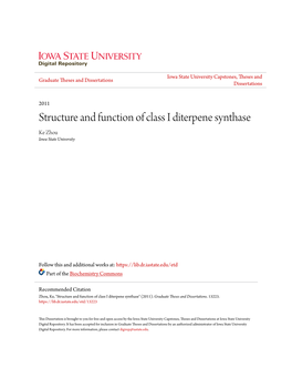 Structure and Function of Class I Diterpene Synthase Ke Zhou Iowa State University