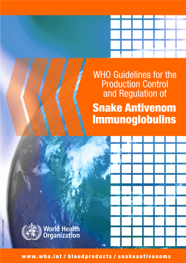 WHO Guidelines for the Production, Control and Regulation of Snake Antivenom Immunoglobulins