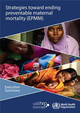 Strategies Toward Ending Preventable Maternal Mortality (EPMM)