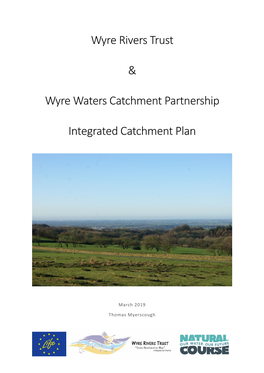 Wyre Rivers Trust & Wyre Waters Catchment Partnership Integrated