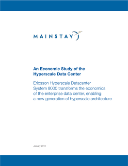 An Economic Study of the Hyperscale Data Center Ericsson Hyperscale Datacenter System 8000 Transforms the Economics of the Ente