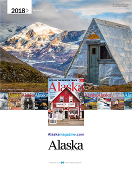 Alaska Magazine Complete Media Kit 2018 Jlunn.Cdr