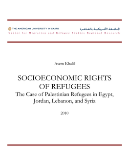 SOCIOECONOMIC RIGHTS of REFUGEES the Case of Palestinian Refugees in Egypt, Jordan, Lebanon, and Syria