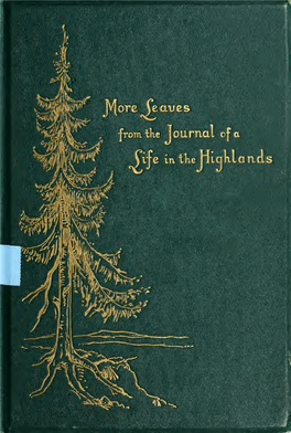 More Leaves from the Journal of a Life in the Highlands, from 1862 to 1882