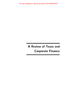 A Review of Taxes and Corporate Finance Full Text Available At