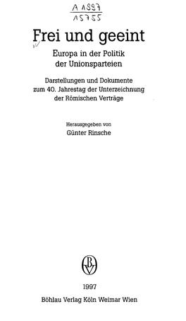 Frei Und Geeint Europa in Der Politik Der Unionsparteien