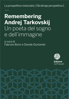 — Remembering Andrej Tarkovskij Un Poeta Del Sogno E Dell'immagine