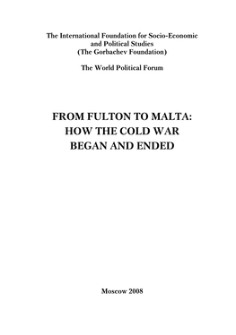 From Fulton to Malta: How the Cold War Began and Ended