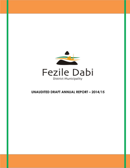 Fezile Dabi District Municipality Unaudited Draft Annual Report – 2014/15