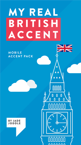 My Real British Accent